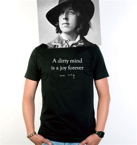 a dirty mind oscar wilde.